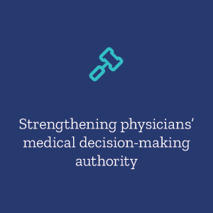 Strengthening physicians' medical decision-making authority